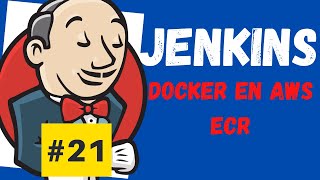 CURSO JENKINS PARTE 21💥 Subiendo docker al AWS ECR [upl. by Lymann]