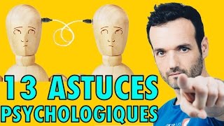 13 Astuces Psychologiques de la Vie Courante [upl. by Assyli40]