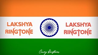 Lakshya latest Ringtone Independence and Republic day [upl. by Tedric]