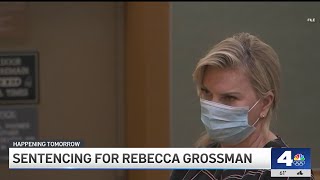 Rebecca Grossman is scheduled to be sentenced [upl. by Boulanger426]