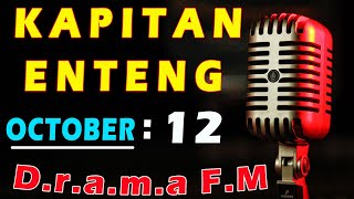 KAPITAN ENTENG ILOCANO DRAMA 2024  OCTBER 12 2024 kapitanenteng ilocanodrama dramafm [upl. by Abbe]