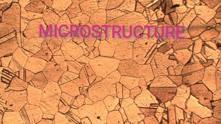 Microstructure quick basic explanation and interpretation  Microscope basic physicalmetallurgy [upl. by Rojas]