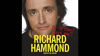 Or is that just me by Richard Hammond Audio book Narrator Richard Hammond [upl. by Ahsikyw236]