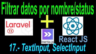 17 Laravel 11 React js Filtrar por nombre y status de proyectos código gratis [upl. by Eiddal569]