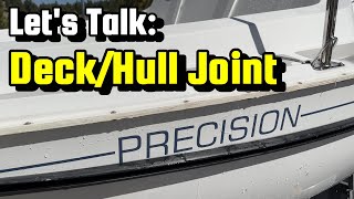 Lets Talk about the DeckHull Joint [upl. by Entruoc]