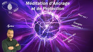 Méditation Ancrage et Protection [upl. by Amador]