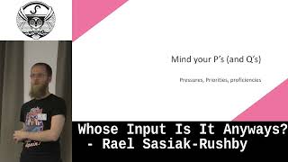 Whose Input Is It Anyways by Rael SasiakRushby [upl. by Amleht]