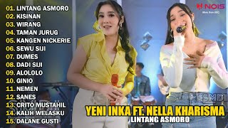 YENI INKA FT NELLA KHARISMA quotLINTANG ASMOROquot  FULL ALBUM TERBARU DAN TERPOPULER 2024 [upl. by Ecyaj]