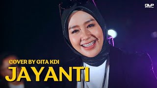 JAYANTI  COVER BY GITA KDI [upl. by Illa]