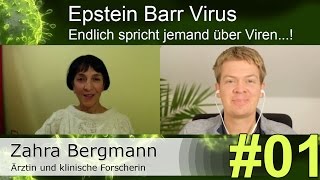 Epstein Barr Virus EBV 1  Ursache chronischer Krankheiten Interview mit Ärztin Zahra Bergmann [upl. by Rudy]