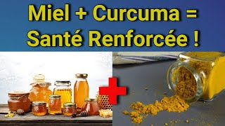 Miel  Curcuma  Cette Puissante Combinaison Pourrait Transformer Votre Santé [upl. by Enoid]