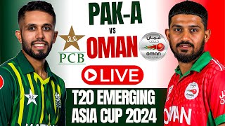 Pakistan A vs Oman live 7th Match  PAK A vs OMN live  T20 Emerging Asia Cup 2024  live cricket [upl. by Randall]