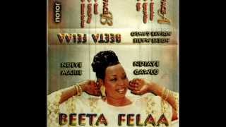 Ndèye Marie Ndiaye GawloBeeta Felaa Album Complet [upl. by Barbara]