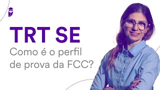 Concurso TRT SE Como é o perfil de prova da FCC [upl. by Emmalyn409]