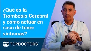 ¿Qué es la Trombosis Cerebral y cómo actuar en caso de tener síntomas [upl. by Anaihsat774]