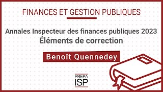 Annales Inspecteur des finances publiques 2023  Finances et gestion publiques [upl. by Delos]