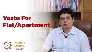 Vastu Shastra For FlatApartment  Ashish Mehta [upl. by Iliak]