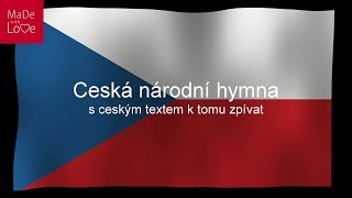 Tschechische Nationalhymne mit tschechischen Text zum mitsingen  CZ [upl. by Nolrev]