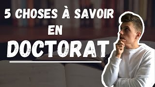 5 CHOSES À SAVOIR EN DOCTORAT [upl. by Bailie]