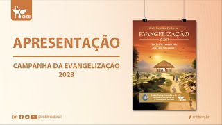 Apresentação da Campanha para a Evangelização 2023 [upl. by Rabiah]