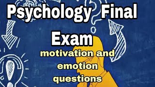 🔴FRESHMAN PSYCHOLOGY FINAL EXAM BASED ON MOTIVATION AND EMOTIONS [upl. by Drusie516]