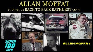 ALLAN MOFFAT 19701971 Back To Back Bathurst 500s [upl. by Assiram]