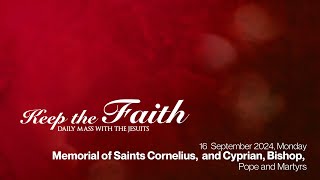 KEEP THE FAITH Daily Mass with the Jesuits  16 Sep 24 Mon  Monday of the Twentyfourth Week [upl. by Gabriela596]