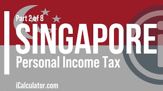 Singapore Tax Personal Income Tax [upl. by Evangeline]