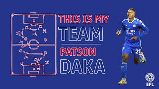 🤤 THAT ATTACK  This Is My Team with Leicester City star Patson Daka [upl. by Nehtiek]