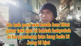 Wat khet jubor iaki kjat ki baduk ba kyrduh to don barabor iaka mynsiem Jingiatip lem [upl. by Travax]