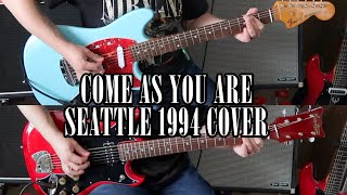 Nirvana Come As You Are Cover  Live 94 Seattle Center Arena Tone  Kurt Cobain amp Pat Smear Guitars [upl. by Demodena]