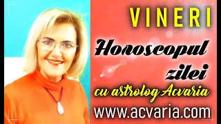 ⭐HOROSCOPUL DE VINERI 28 IANUARIE 2022 cu astrolog Acvaria [upl. by Adyl]