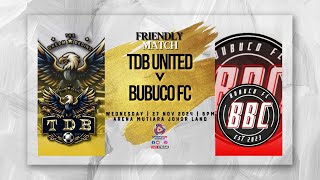 FRIENDLY MATCH  TDB UNITED VS BUBUCO FC [upl. by Giustino28]