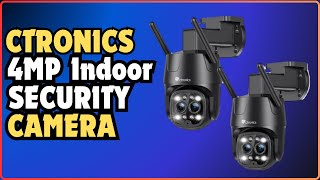 Ctronics 4MP Indoor Security Cameras  4 Pack  2024 Latest Updates [upl. by Kovar]