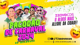 SELECAO PAGODAO DE CARNAVAL 2024 AS MELHORES zeovocds carnavaldoze LEO SANTANA PSIRICO [upl. by Walcoff]