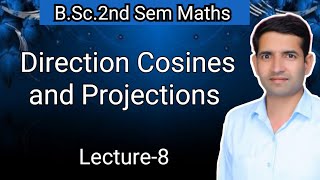 L8 Direction cosines and and Direction ratios of a line Geometry BSc2nd Sem Maths Jitendra Sir [upl. by Aserej]