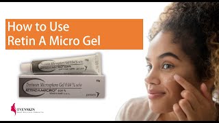 How to Use Retin A Micro Gel [upl. by Kristel]