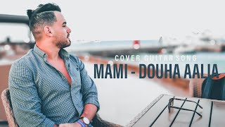 Cheb Mami  Douha Aalia Guitar Cover  مامي  دوها عليا [upl. by Eelydnarb904]