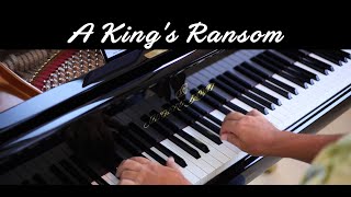 quotA King’s Ransomquot Piano Music by David Hicken [upl. by Eudoca]