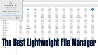 Pcmanfm Other GUI File Managers need not apply [upl. by Merdith]