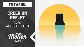 TUTO Reflets dans leau avec After Effects [upl. by My]