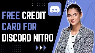 How to Get FREE Credit Card For Discord Nitro 2023 [upl. by Annalee592]