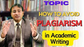 Avoiding Plagiarism in Academic Writing [upl. by Mccartan274]