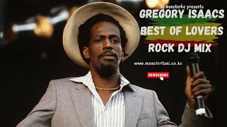 GREGORY ISAACS BEST OF LOVERS ROCK  DJ MONSTERKE  Night Nurse Private Beach Party Sad to Know [upl. by Stein143]