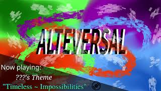 UNUSED Timeless  Impossibilities  Alteversal OST [upl. by Infield]