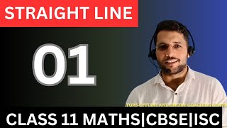 Straight line 01Class 11 MathsCBSEISC [upl. by Geraldina]