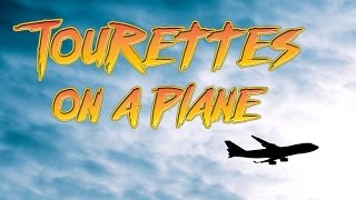 Tourettes on a plane [upl. by Xino]