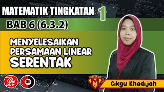 63 Persamaan Linear Serentak Dalam Dua Pembolehubah 632 MATEMATIK TINGKATAN1 AkademiYoutuber [upl. by Thomasina]