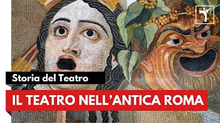 Il Teatro nellantica Roma evoluzione e declino [upl. by Roselle719]