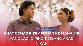 Chat Gemas Rizky Febian ke Mahalini yang Lagi Dipingit Jelang Akad Nikah [upl. by Sapphera]